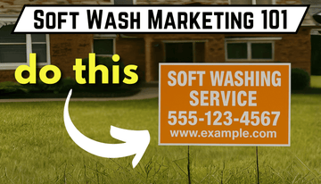 Orange soft washing service yard sign in front of a brick house with do this caption and arrow